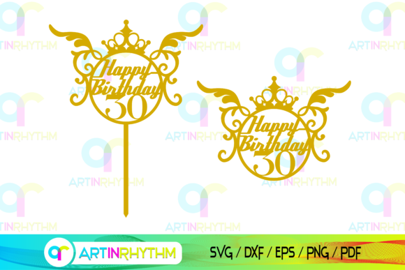 Happy 30th Birthday Cake Topper SVG: Design Assets